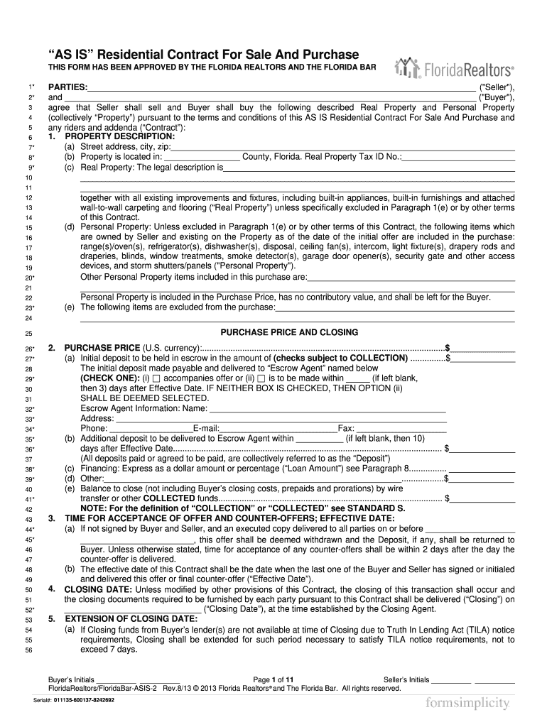 As is Residential Contract for Sale and Purchase THIS FORM HAS BEEN APPROVED by the FLORIDA REALTORS and the FLORIDA BAR 1* 2* 3