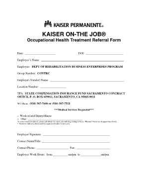 KAISER on the JOB Occupational Health Treatment Referral Form Documents Dgs Ca