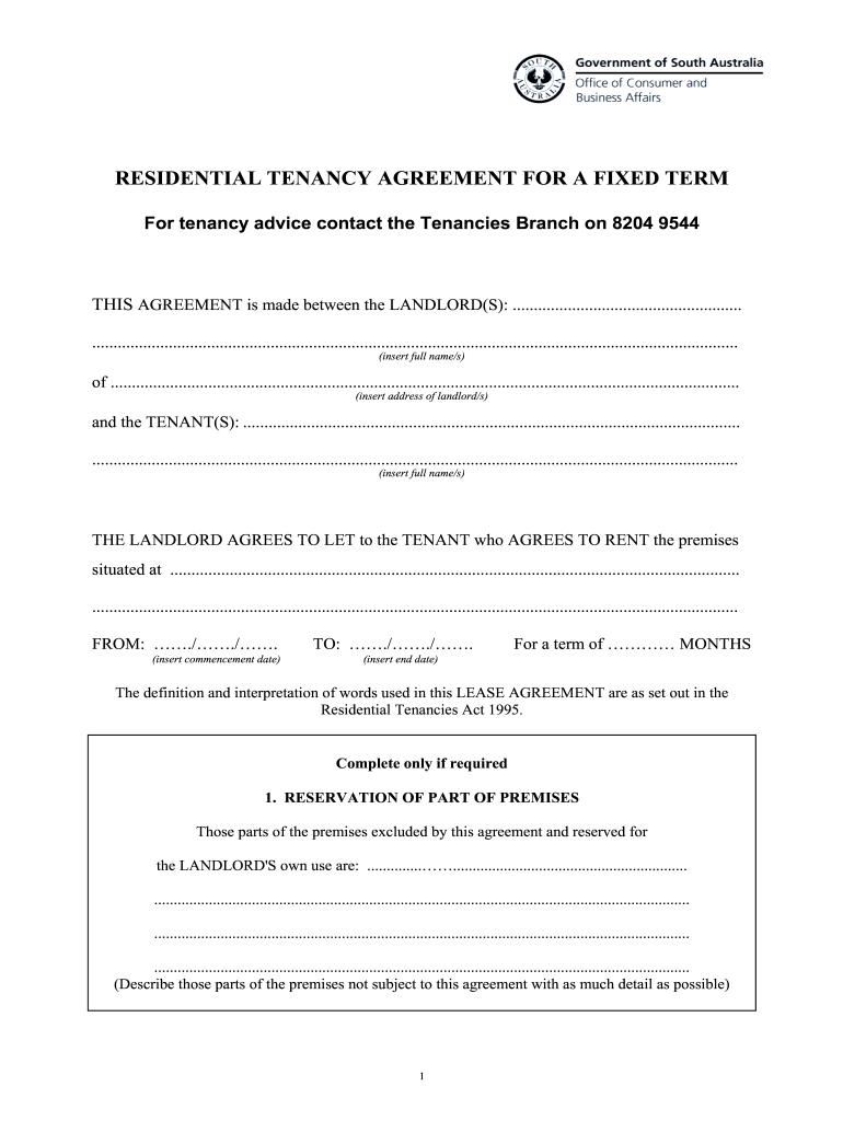  Residential Tenancy Agreement for a Fixed Term for Tenancy Advice Contact the Tenancies Branch on 82049544 Form 2017
