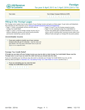  Foreign Use the SA106 Supplementary Pages to Declare Foreign Income and Gains and Claim for Foreign Tax Credit Relief When Compl 2016-2024