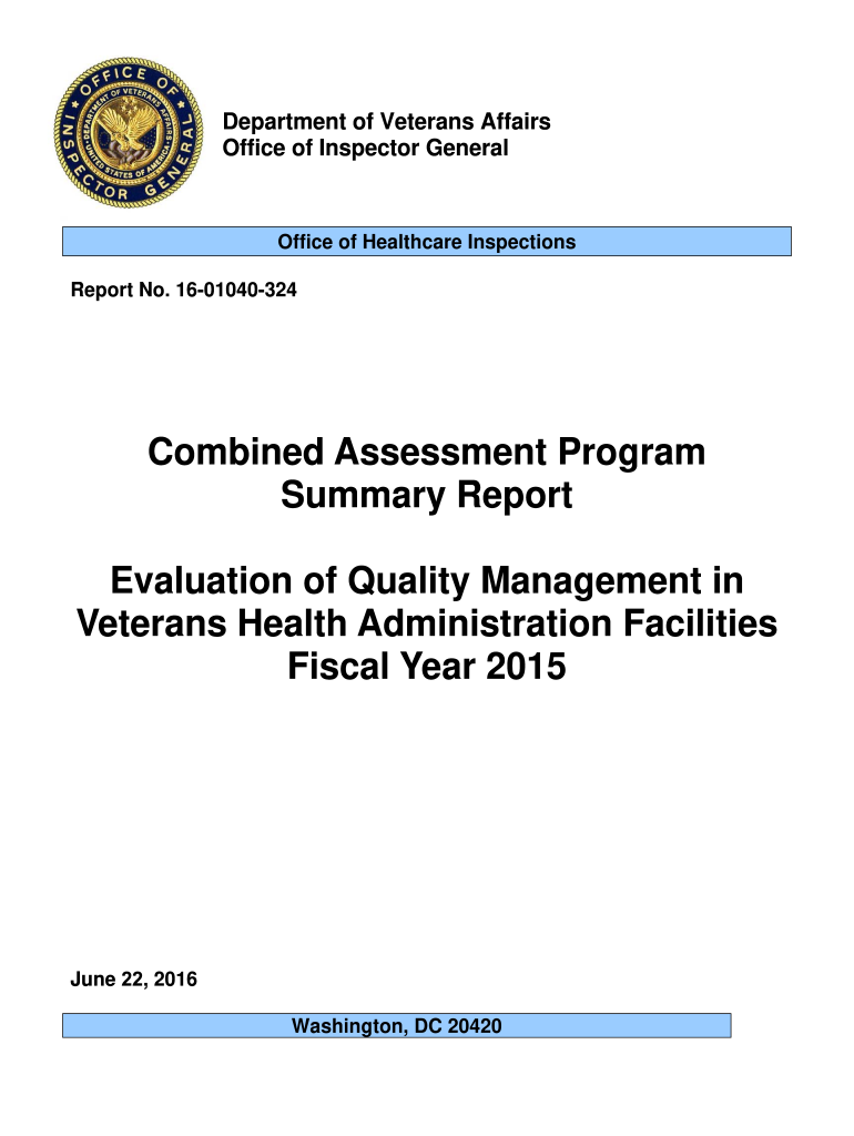 Department of Veterans Affairs Office of Inspector General Combined Assessment Program Summary Report Evaluation of Quality Mana  Form