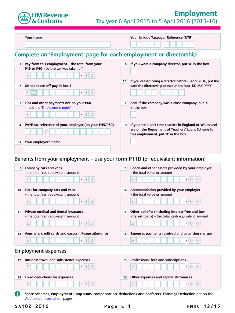  Employment Use the SA102 Supplementary Pages to Record Your Employment Details When Filing a Tax Return for the Tax Year Ended 5 2016