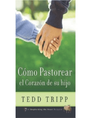 Como Pastorear El Corazon De Tu Hijo PDF  Form