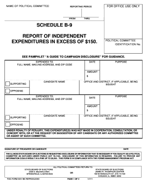 Schedule B 9, Report of Independent Expenditures in Excess of $150 Elections Illinois  Form