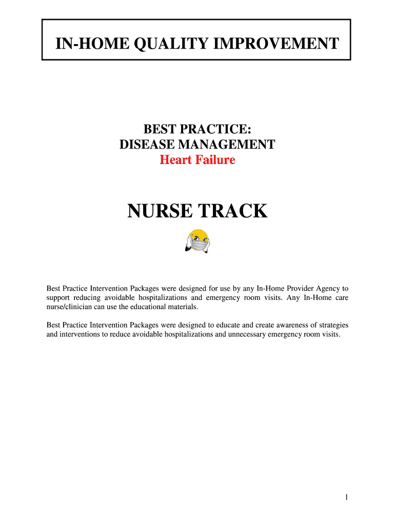 In HOME QUALITY IMPROVEMENT BEST PRACTICE DISEASE MANAGEMENT Heart Failure NURSE TRACK Best Practice Intervention Packages Were   Form