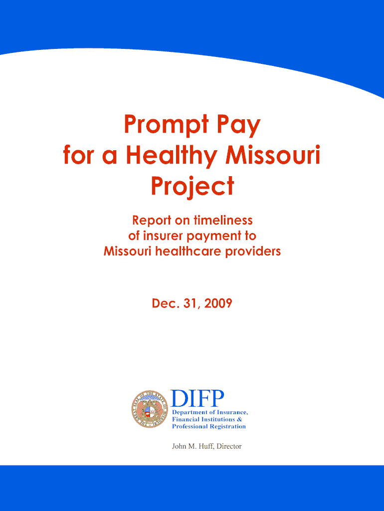Prompt Pay for a Healthy Missouri Project Report on Timeliness of Insurer Payment to Missouri Health Care Providers Insurance Mo  Form