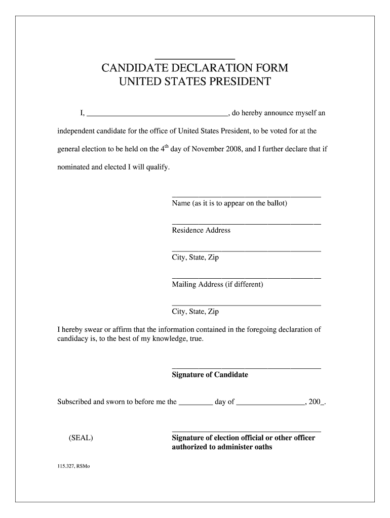 CANDIDATE DECLARATION FORM UNITED STATES PRESIDENT I, , Do Hereby Announce Myself an Independent Candidate for the Office of Uni