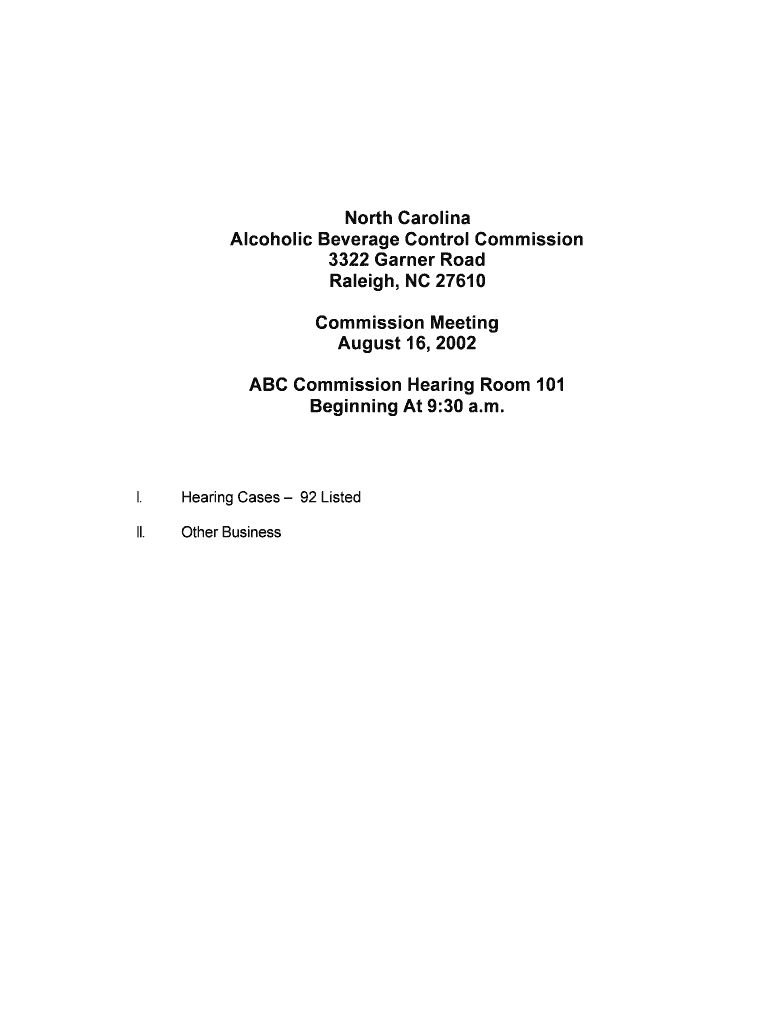 Hearing Cases 92 Listed Other Business North Carolina Alcoholic Beverage Control Commission 3322 Garner Road Raleigh, NC 27610 C  Form