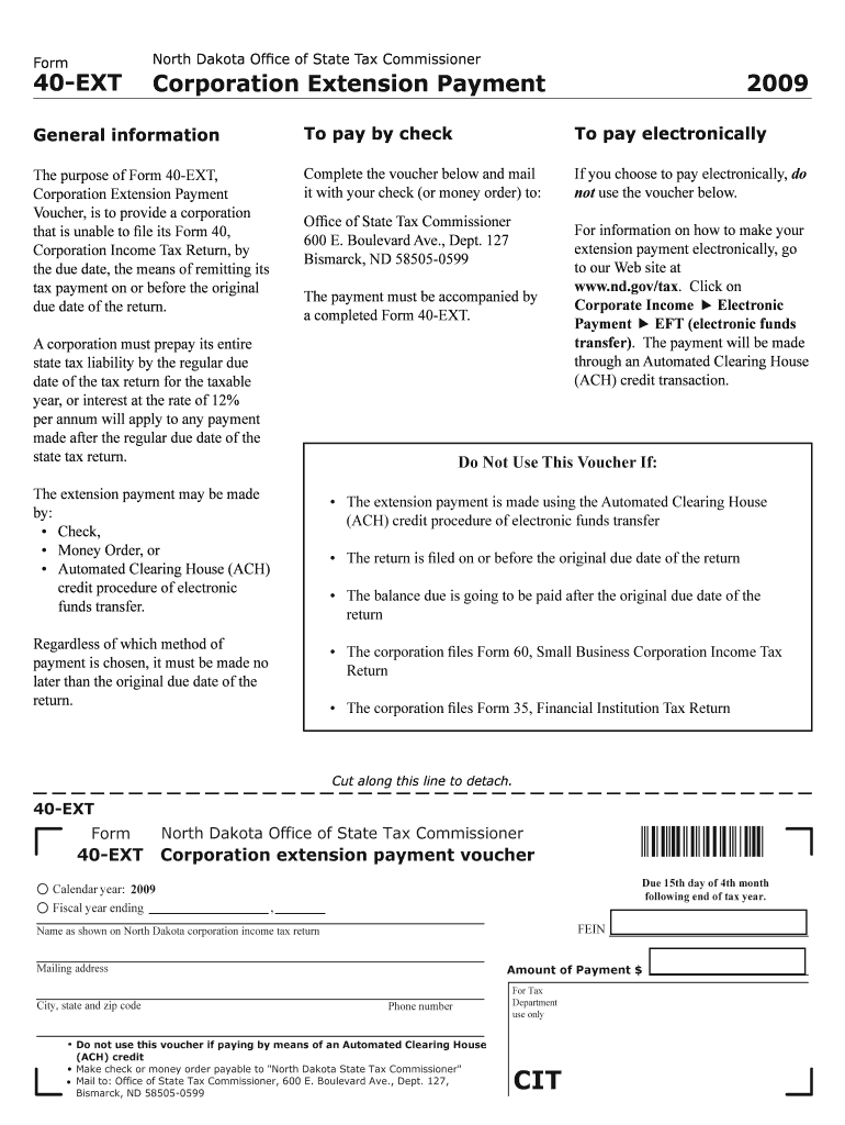 Form North Dakota Office of State Tax Commissioner 40 EXT Corporation Extension Payment to Pay by Check Complete the Voucher Bel