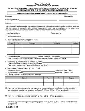 State of New York WORKERS ' COMPENSATION BOARD INITIAL APPLICATION by EMPLOYEE of LICENSEE under SECTION 50 3 B or 50 3 D to APP  Form