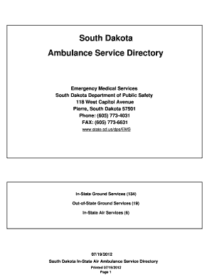 Emergency Medical Services South Dakota Department of Public Safety 118 West Capitol Avenue Pierre, South Dakota 57501 Phone 605  Form