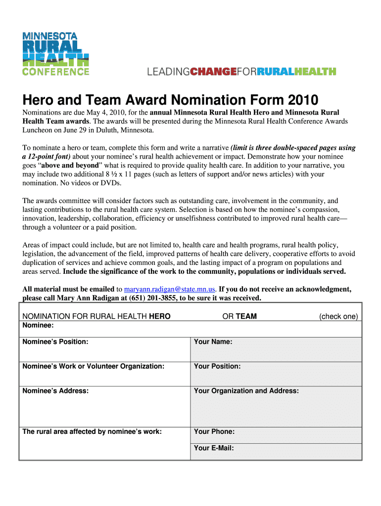 Hero and Team Award Nomination Form Nominations Are Due May 4, , for the Annual Minnesota Rural Health Hero and Minnesota Rural 