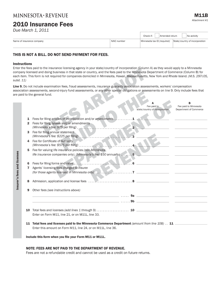 M11B Attachment #1 Insurance Fees Due March 1, Check If Name of Insurance Company Amended Return Minnesota Tax ID Required NAIC   Form