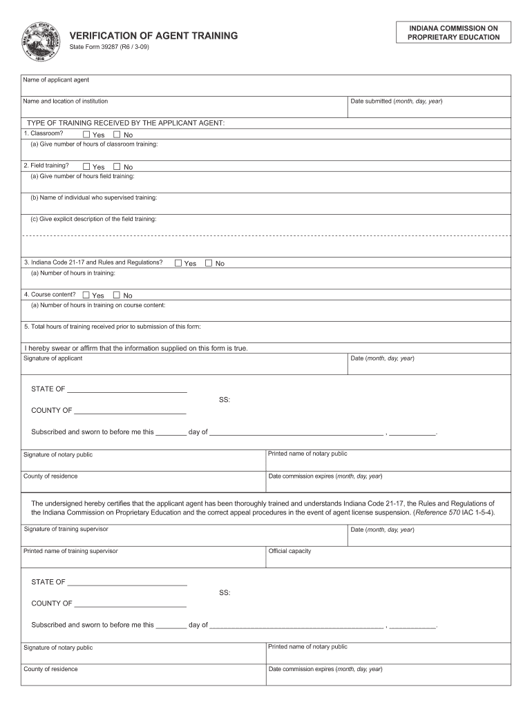 Reset Form INDIANA COMMISSION on PROPRIETARY EDUCATION VERIFICATION of AGENT TRAINING State Form 39287 R6 3 09 Name of Applicant