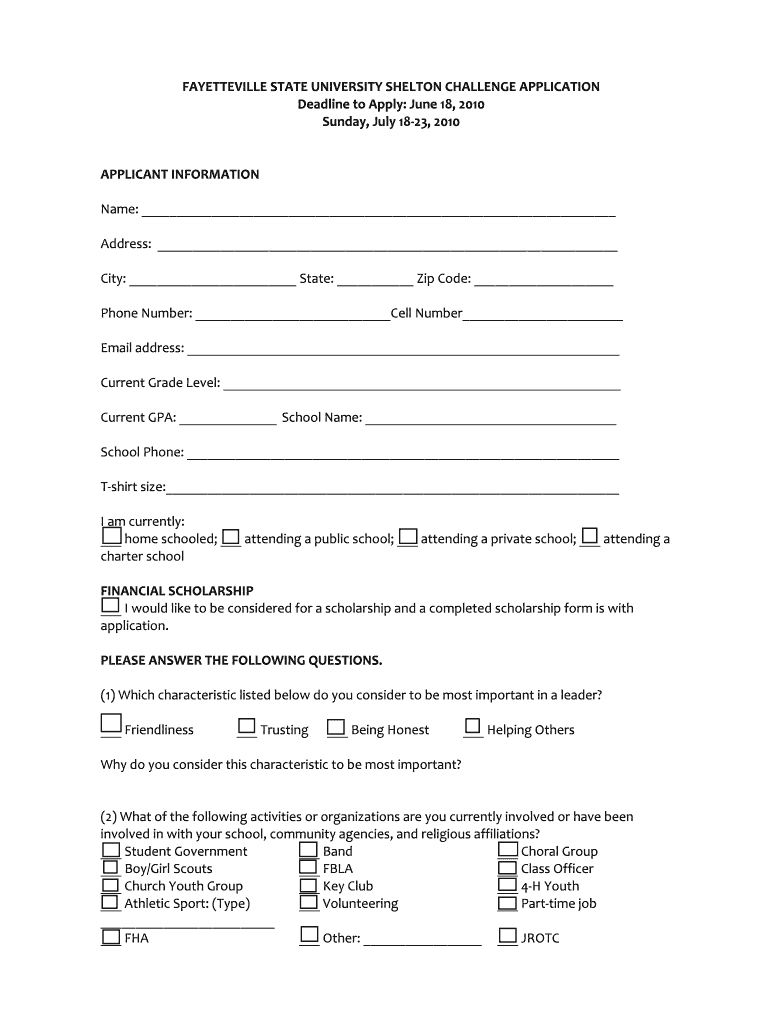 FAYETTEVILLE STATE UNIVERSITY SHELTON CHALLENGE APPLICATION Deadline to Apply June 18, July 1823, GENERAL INFORMATION the Follow