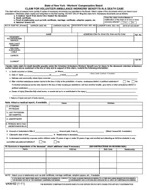 State of New York Workers' Compensation Board CLAIM for VOLUNTEER AMBULANCE WORKERS' BENEFITS in a DEATH CASE This Claim Will Be  Form