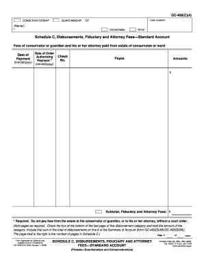 GC 400C4 Schedule C, Disbursements, Fiduciary and Attorney Fees Standard Account Judicial Council Forms