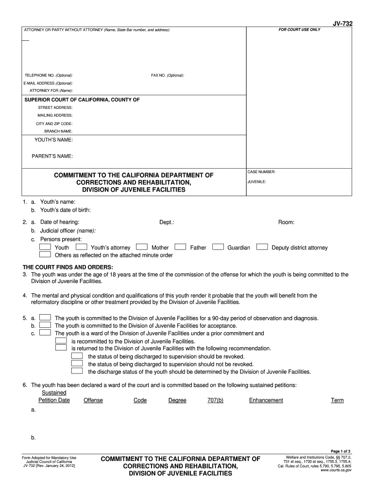  JV 732 JV 732 Commitment to the California Department of Corrections and Rehabilitation, Division of Juvenile Justice Judicial 2012