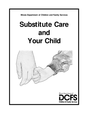 Substitute Care and Your Child State of Illinois State Il  Form