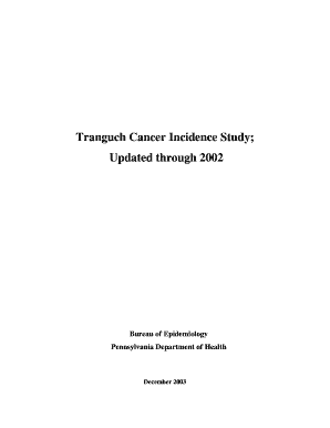 Tranguch Cancer Incidence Study; Updated through Bureau of Epidemiology Pennsylvania Dept of Health December Form