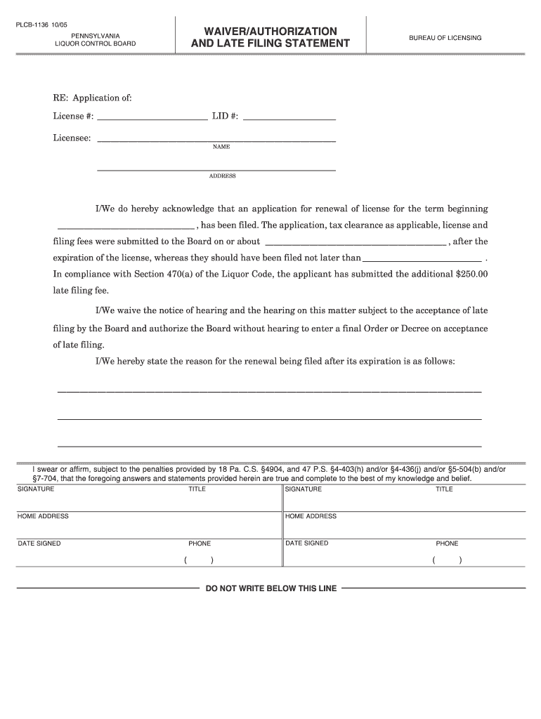 Get and Sign Waiverauthorization and Late Filing Statement  Pennsylvania Liquor 2005-2022 Form
