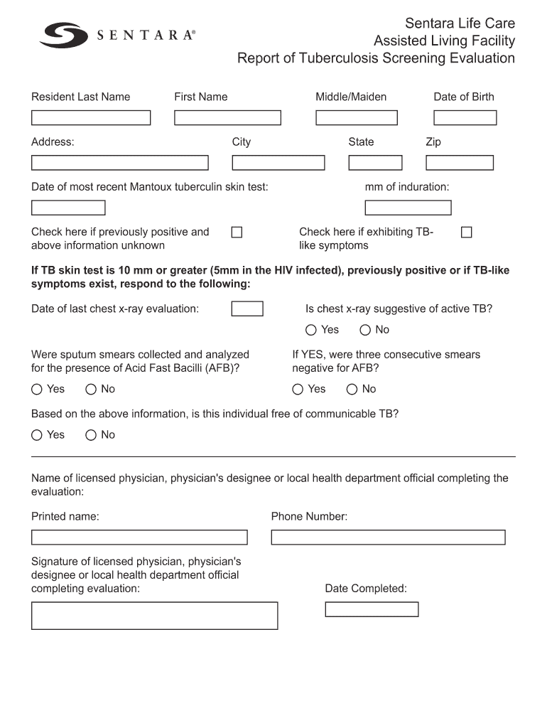 Sentara LIH &DUH $VVLVWHG LYLQJ DFLOLW Report of Tuberculosis Screening Evaluation Resident Last Name First Name MiddleMaide  Form