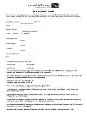 SKIP PAYMENT FORM from Time to Time, it May Be Convenient to Skip a Payment on Your Loans with Central Willamette Community Cred
