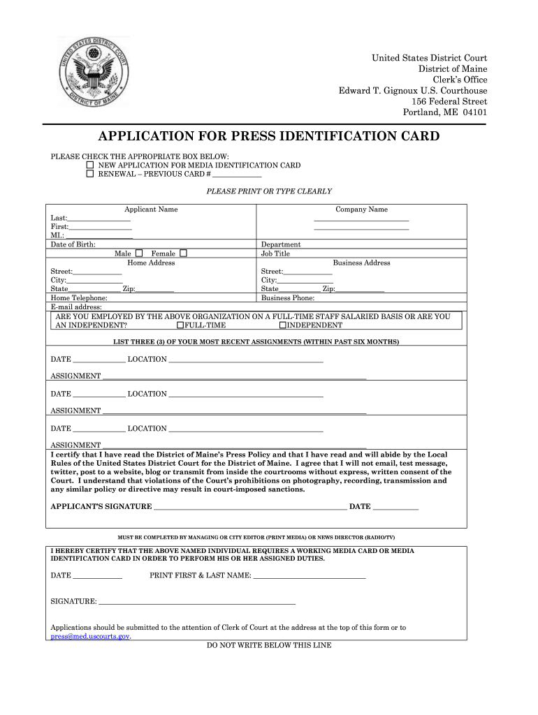 APPLICATION for PRESS IDENTIFICATION CARD  District of Maine  Med Uscourts  Form