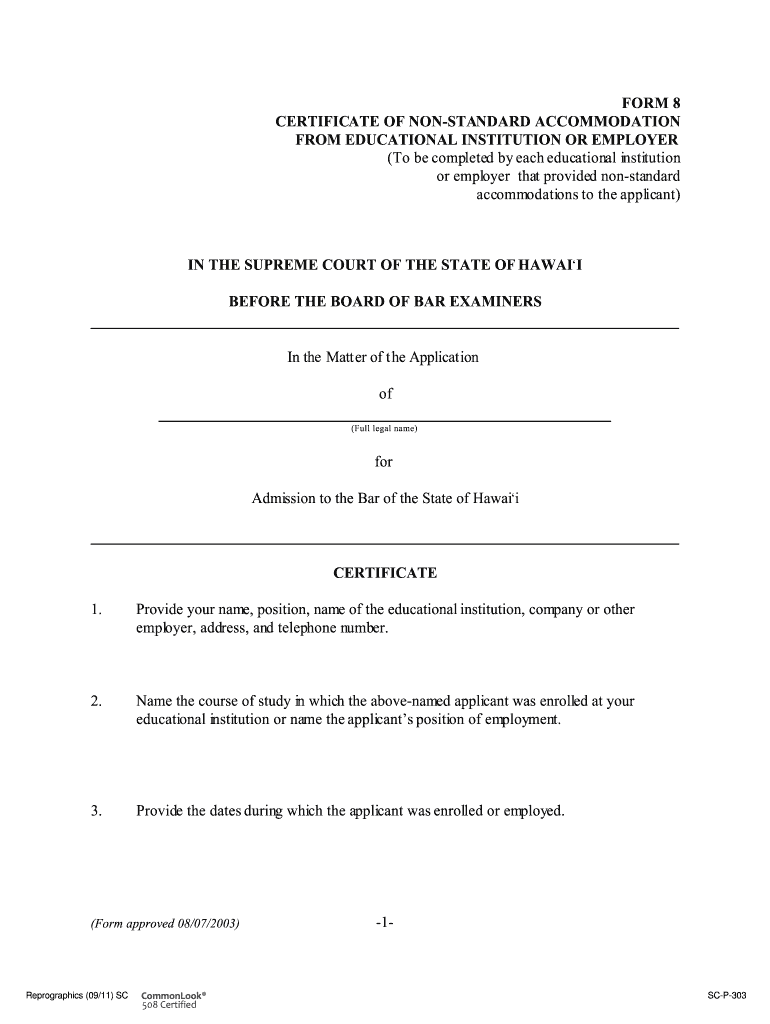 1 FORM 8 CERTIFICATE of NON STANDARD ACCOMMODATION