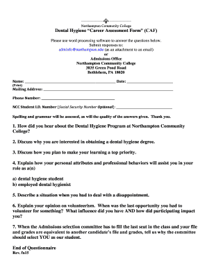  Dental Hygiene Career Assessment Form CAF Please Use Word Processing Software to Answer the Questions below Catalog Northampton 2015-2024