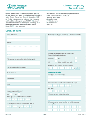 CCL200X Climate Change Levy Tax Credit Claim Use This Form to Claim for Payment of Overpaid Climate Change Levy Hmrc Gov