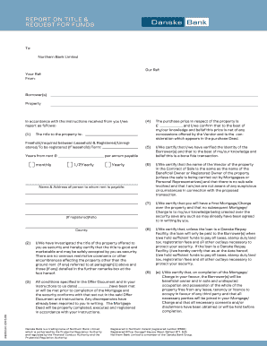 REPORT on TITLE REQUEST for FUNDS Danske Bank  Form