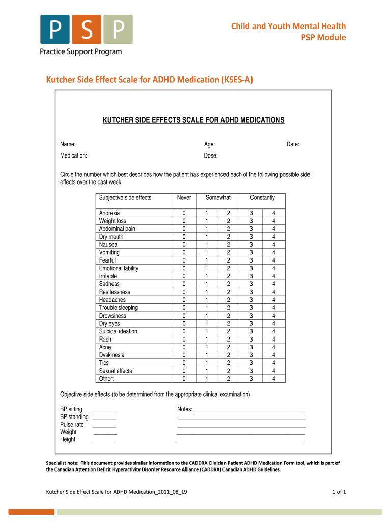 Get and Sign Kutcher Side Effect Scale for ADHD Medication KSES a  GPSC 2011-2022 Form