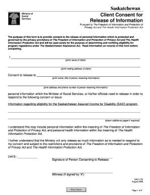 Saskatchewan Client Consent for Release of Information Ministry of Social Services Pursuant to the Dom of Information and Protec