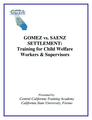 GOMEZ Vs SAENZ SETTLEMENT Training for Child Welfare Calswec Berkeley  Form