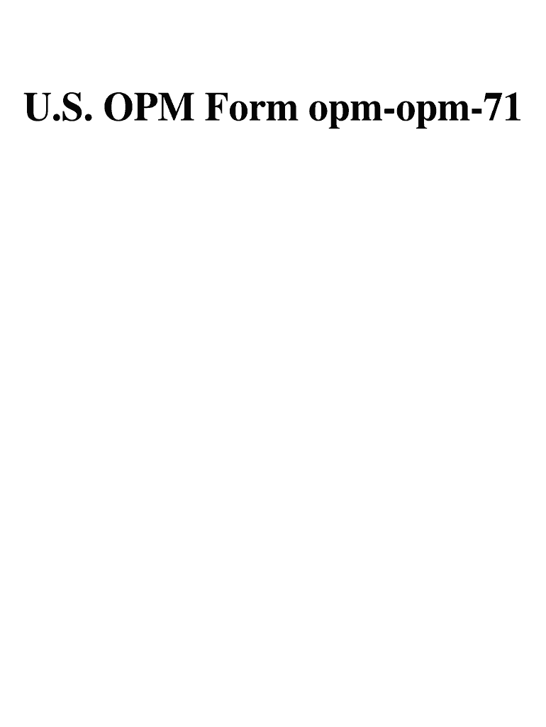  U S OPM Form Opm Opm 71 Download 2009