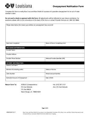 Complete This Form to Notify Blue Cross and Blue Shield of Louisiana of a Possible Overpayment for an Out of State