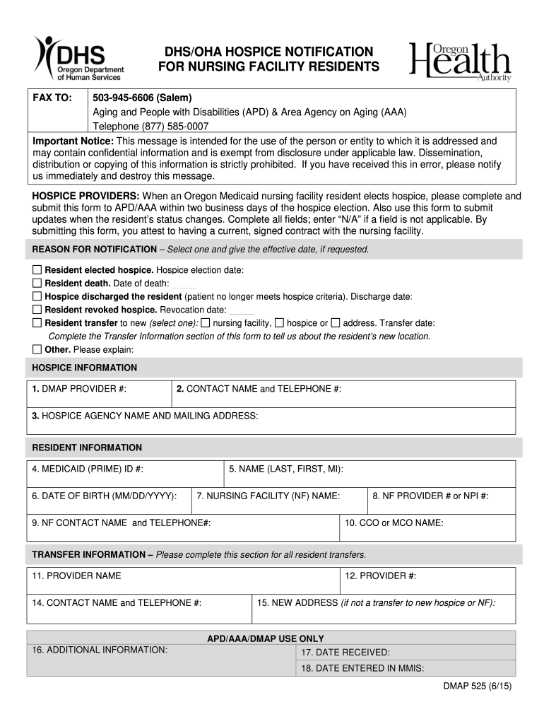 Get and Sign DMAP 525 DHSOHA Hospice Notification for Nursing Facility Residents 2015-2022 Form