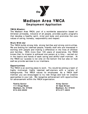 Madison Area YMCA Employment Application YMCA Mission the Madison Area YMCA, Part of a Worldwide Association Based on Christian   Form