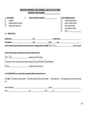 MEDICARE MANAGED CARE DISMISSAL CASE FILE DATA FORM