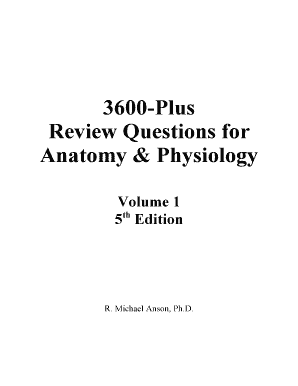 3600 Review Questions for Anatomy Physiology Volume 1  Form