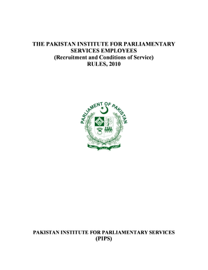 The PAKISTAN INSTITUTE for PARLIAMENTARY SERVICES EMPLOYEES Recruitment and Conditions of Service RULES Pips Gov  Form