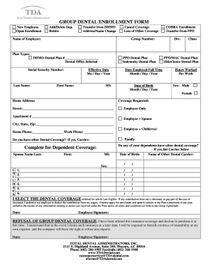 GROUP DENTAL ENROLLMENT FORM Complete for TDA