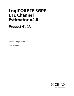Xilinx PG077 LogiCORE IP 3GPP LTE Channel Estimator V2 0, Product Guide This Core Implements Channel Estimation Functionality to  Form