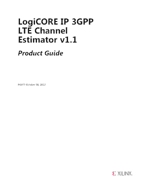 Xilinx PG077 LogiCORE IP 3GPP LTE Channel Estimator V1 1, Product Guide This Core Implements Channel Estimation Functionality to  Form