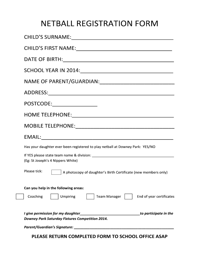 Get and Sign Netball Registration Form