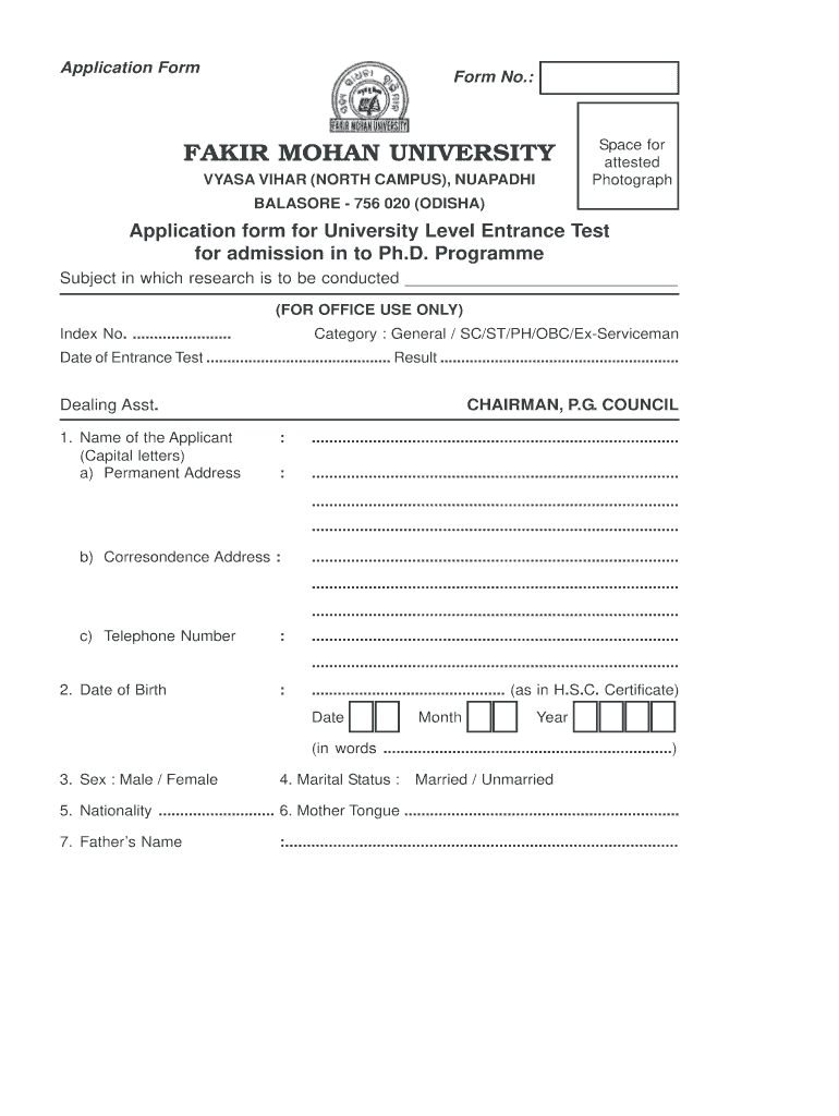 FAKIR MOHAN UNIVERSITY VYASA VIHAR NORTH CAMPUS, NUAPADHI Space for Attested Photograph BALASORE 756 020 ODISHA Applicatio  Form