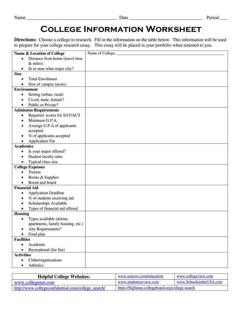 Name Date Period College Information Worksheet Directions Choose a College to Research