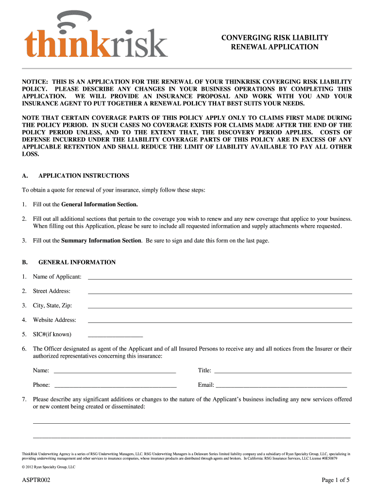 NOTICE THIS is an APPLICATION for the RENEWAL of YOUR THINKRISK COVERGING RISK LIABILITY  Form