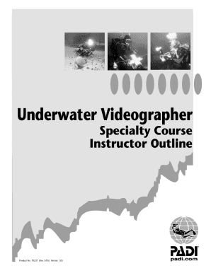 Underwater Videographer Specialty Course Instructor Outline PADI Specialty Course Instructor Manual Duikopleidingenzeeland  Form